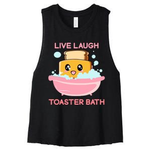 Live Laugh Toaster Bath Funny Saying Women's Racerback Cropped Tank