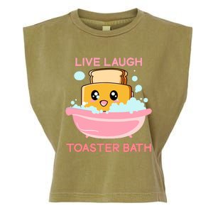 Live Laugh Toaster Bath Funny Saying Garment-Dyed Women's Muscle Tee