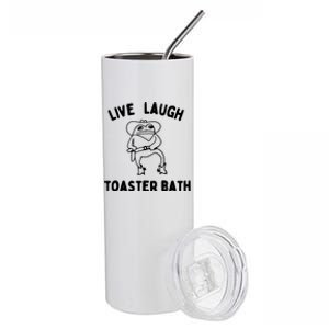 Live Laugh Toaster Bath Stainless Steel Tumbler