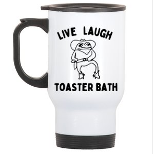 Live Laugh Toaster Bath Stainless Steel Travel Mug