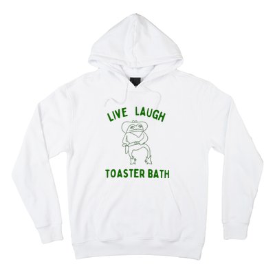 Live Laugh Toaster Bath Hoodie