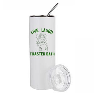 Live Laugh Toaster Bath Stainless Steel Tumbler