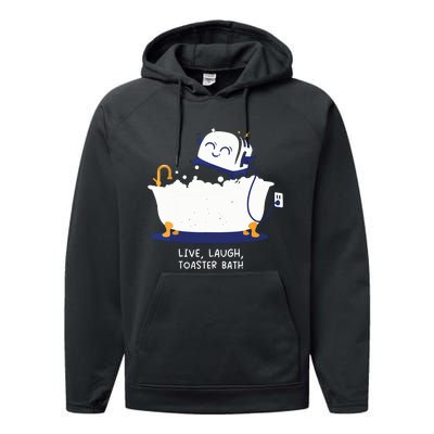 Live Laugh Toaster Bath Performance Fleece Hoodie