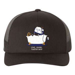 Live Laugh Toaster Bath Yupoong Adult 5-Panel Trucker Hat