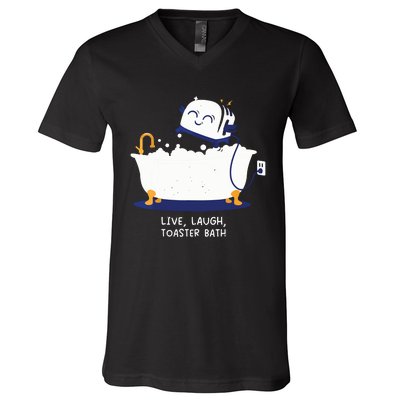 Live Laugh Toaster Bath V-Neck T-Shirt