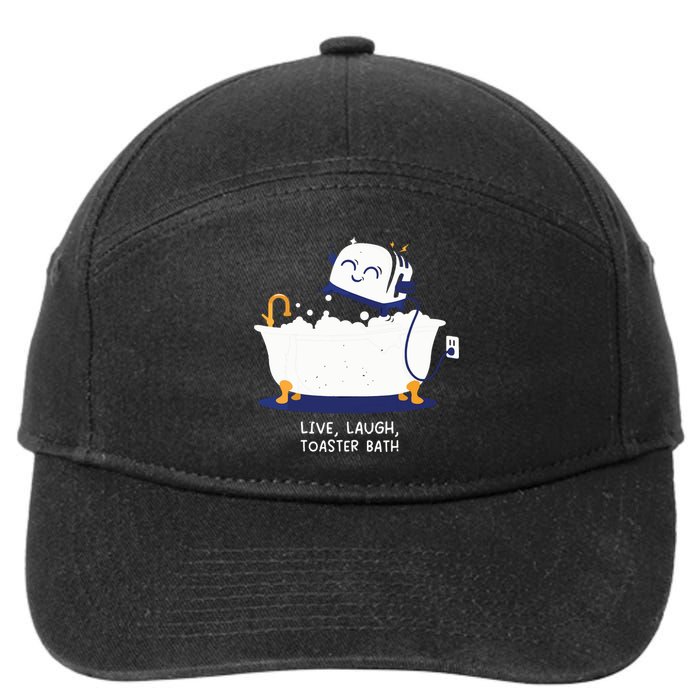 Live Laugh Toaster Bath 7-Panel Snapback Hat