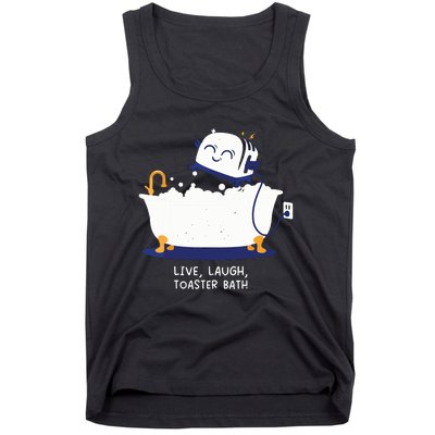 Live Laugh Toaster Bath Tank Top