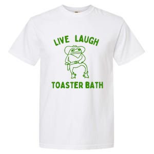 Live Laugh Toaster Bath Garment-Dyed Heavyweight T-Shirt