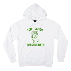 Live Laugh Toaster Bath Hoodie