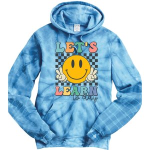 LetS Learn Today Smile Face Back To School For Teacher Tie Dye Hoodie