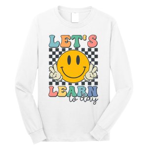 LetS Learn Today Smile Face Back To School For Teacher Long Sleeve Shirt