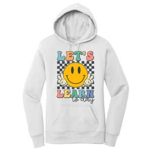 LetS Learn Today Smile Face Back To School For Teacher Women's Pullover Hoodie