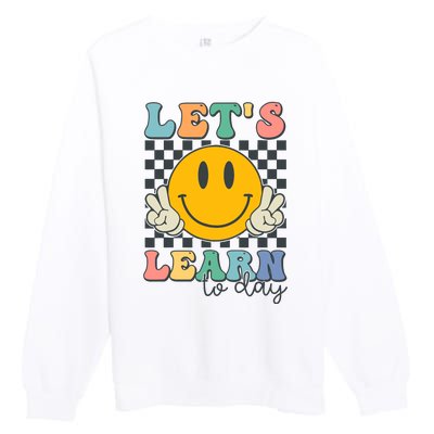 LetS Learn Today Smile Face Back To School For Teacher Premium Crewneck Sweatshirt