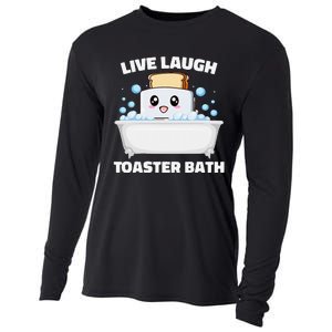 Live Laugh Toaster Bath Funny Saying Cooling Performance Long Sleeve Crew