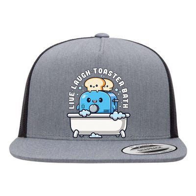 Live Laugh Toaster Bath Funny Saying Funny Life Flat Bill Trucker Hat