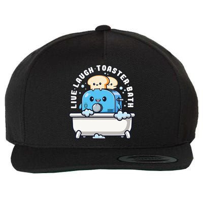 Live Laugh Toaster Bath Funny Saying Funny Life Wool Snapback Cap