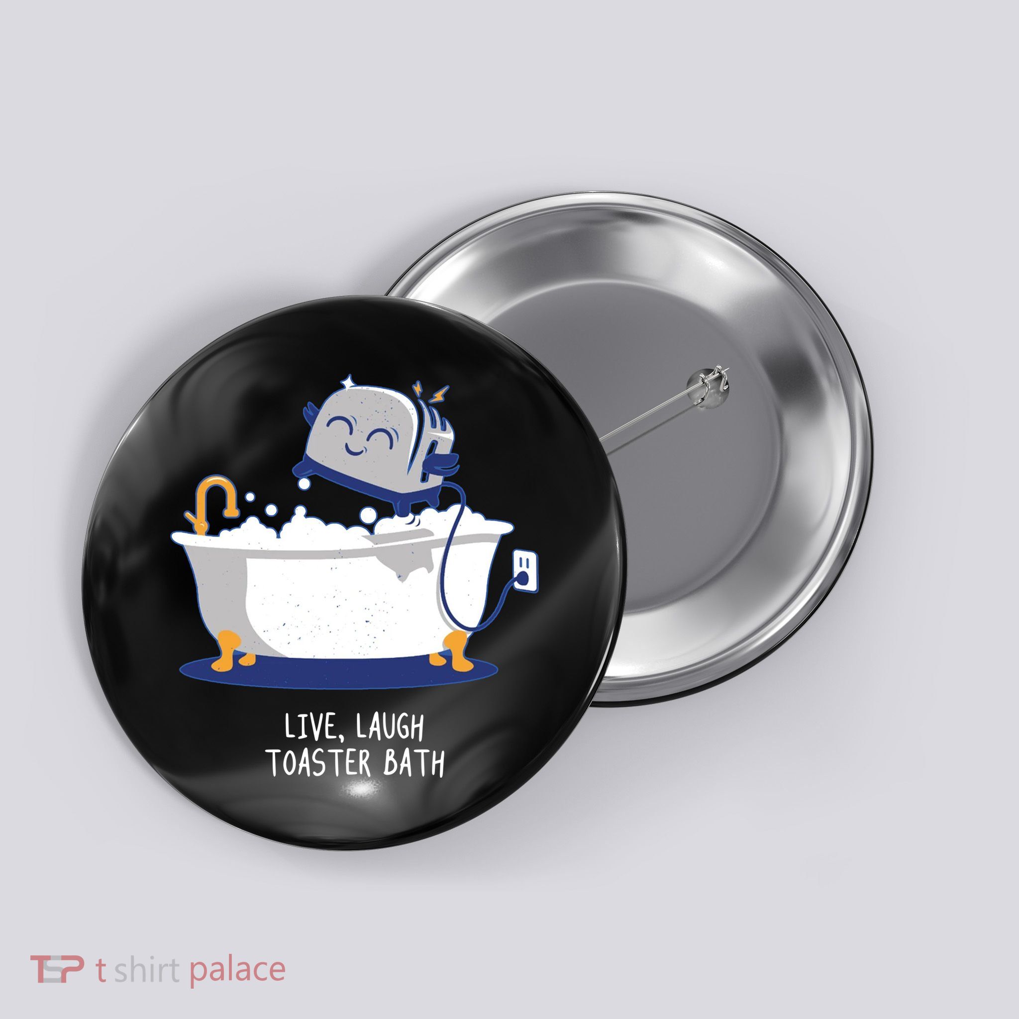 Live Laugh Toaster Bath Funny Button