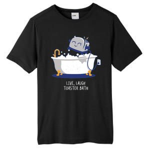 Live Laugh Toaster Bath Funny Tall Fusion ChromaSoft Performance T-Shirt