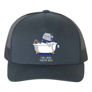 Live Laugh Toaster Bath Funny Yupoong Adult 5-Panel Trucker Hat