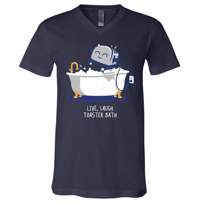 Live Laugh Toaster Bath Funny V-Neck T-Shirt