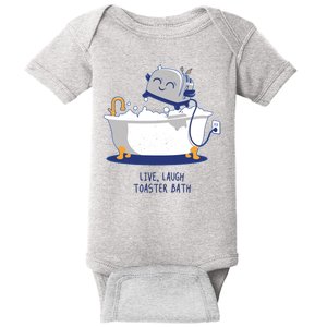 Live Laugh Toaster Bath Funny Baby Bodysuit