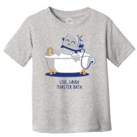 Live Laugh Toaster Bath Funny Toddler T-Shirt