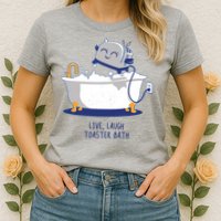 Live Laugh Toaster Bath Funny Womens T-Shirt