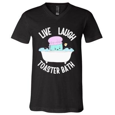 Live Laugh Toaster Bath Cartoon V-Neck T-Shirt