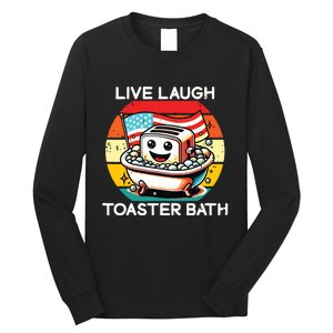 Live Laugh Toaster Bath Funny Saying Usa Flag Long Sleeve Shirt