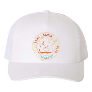 Live Laugh Toaster Bath Yupoong Adult 5-Panel Trucker Hat