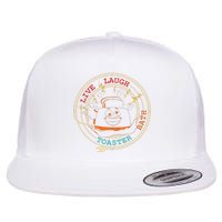 Live Laugh Toaster Bath Flat Bill Trucker Hat