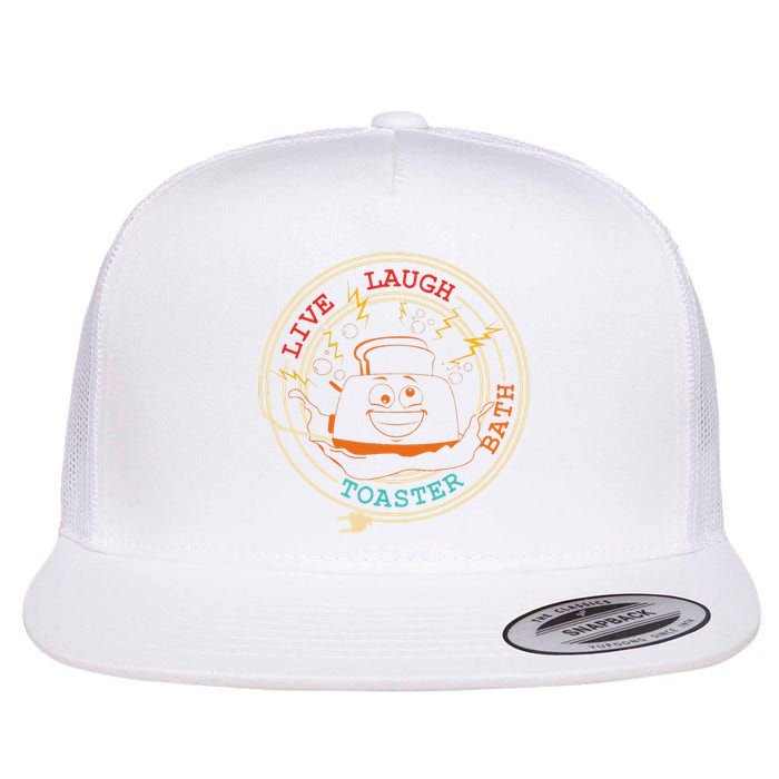 Live Laugh Toaster Bath Flat Bill Trucker Hat