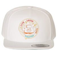 Live Laugh Toaster Bath Wool Snapback Cap