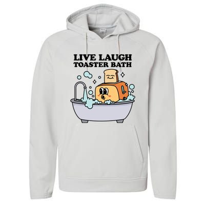 Live Laugh Toaster Bath Performance Fleece Hoodie