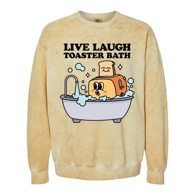 Live Laugh Toaster Bath Colorblast Crewneck Sweatshirt