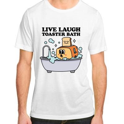 Live Laugh Toaster Bath Adult ChromaSoft Performance T-Shirt