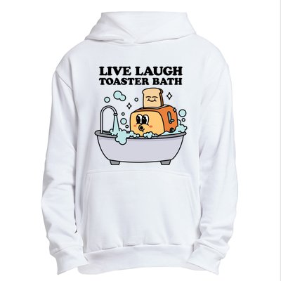 Live Laugh Toaster Bath Urban Pullover Hoodie