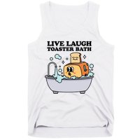 Live Laugh Toaster Bath Tank Top