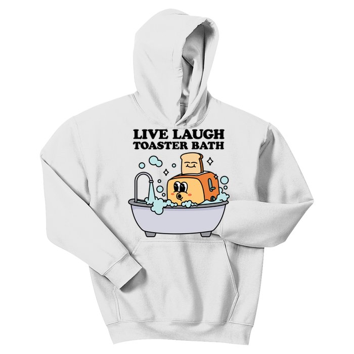 Live Laugh Toaster Bath Kids Hoodie