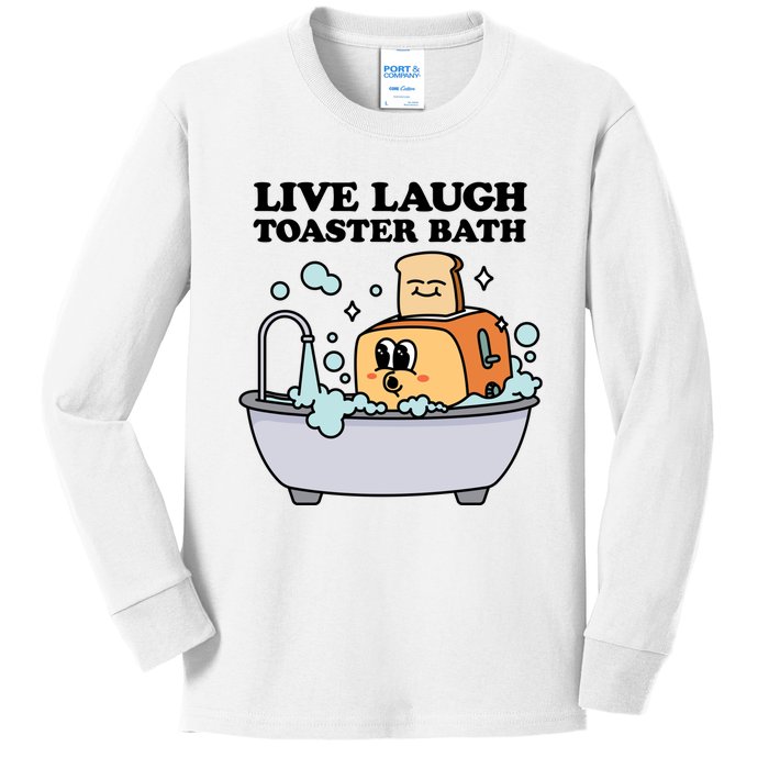 Live Laugh Toaster Bath Kids Long Sleeve Shirt