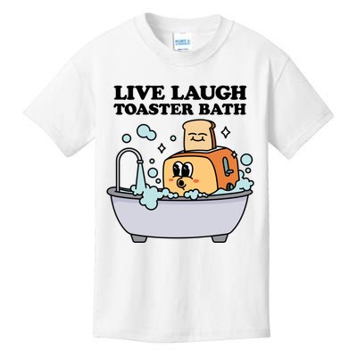 Live Laugh Toaster Bath Kids T-Shirt