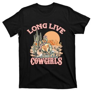 Long Live The Cowgirls Howdy Rodeo Western Country Southern T-Shirt