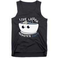 Live Laugh Toaster Bath Tank Top