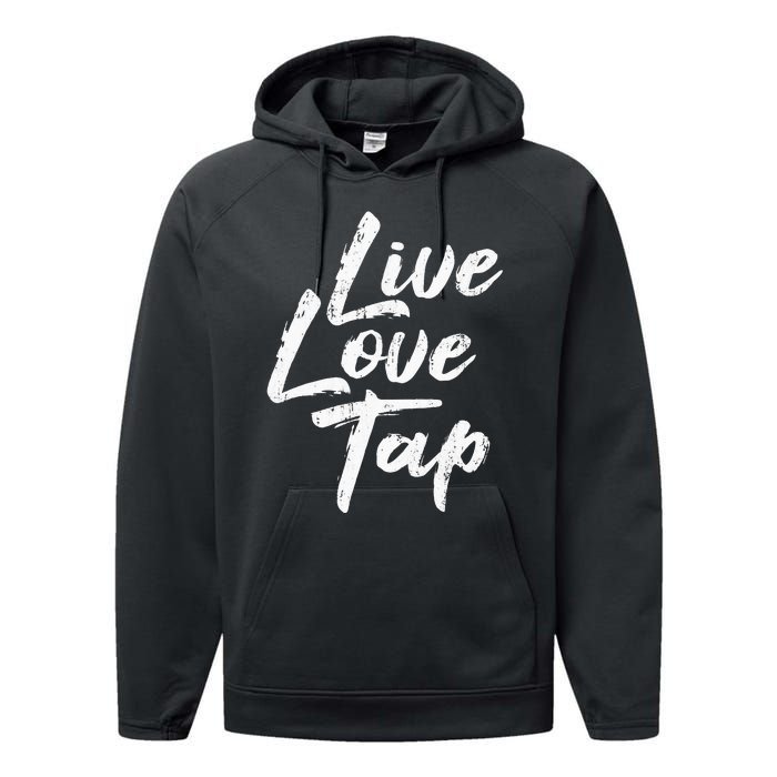 Live Love Tap Tap Dancing Tap Dancer Tap Dance Teacher Performance Fleece Hoodie