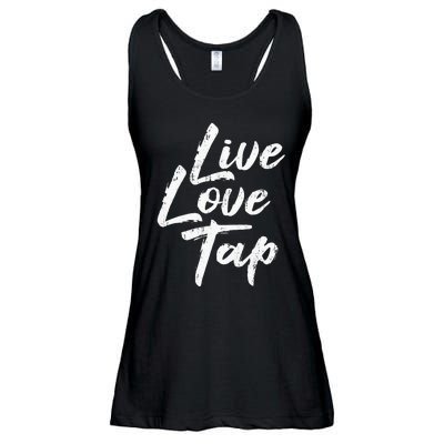 Live Love Tap Tap Dancing Tap Dancer Tap Dance Teacher Ladies Essential Flowy Tank