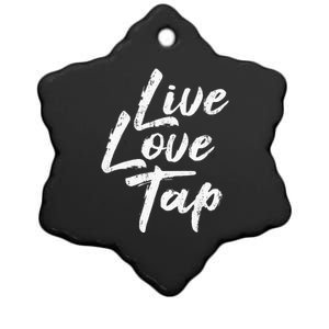 Live Love Tap Tap Dancing Tap Dancer Tap Dance Teacher Ceramic Star Ornament