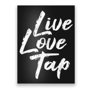 Live Love Tap Tap Dancing Tap Dancer Tap Dance Teacher Poster