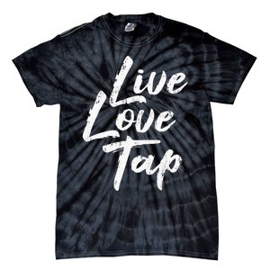 Live Love Tap Tap Dancing Tap Dancer Tap Dance Teacher Tie-Dye T-Shirt