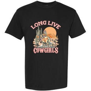 Long Live The Cowgirls Howdy Rodeo Western Country Garment-Dyed Heavyweight T-Shirt