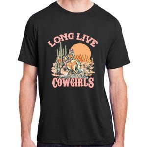 Long Live The Cowgirls Howdy Rodeo Western Country Adult ChromaSoft Performance T-Shirt